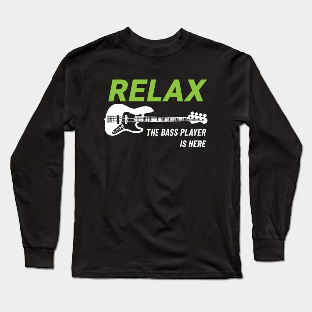 Relax The Bass Player Is Here J-Style Bass Guitar Dark Theme Long Sleeve T-Shirt by nightsworthy